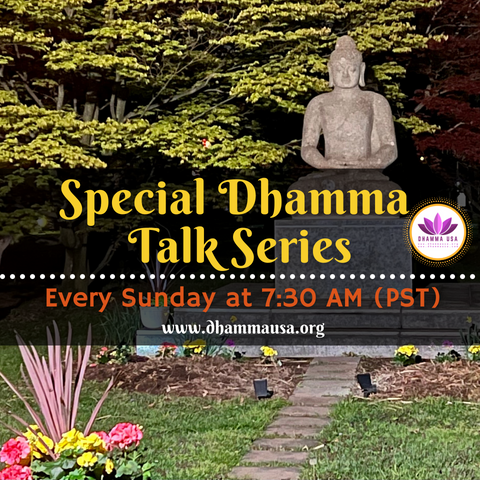 Special Dhamma Talk Series - Week 20