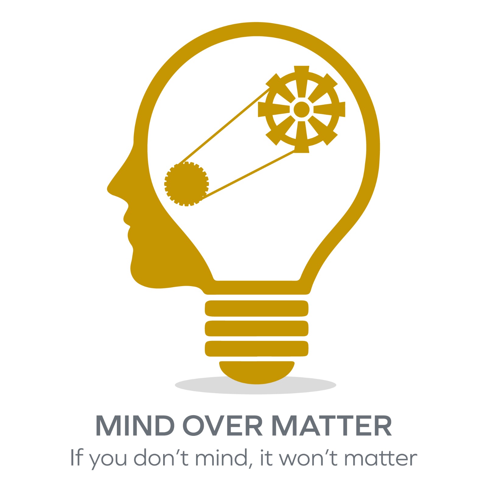 Mind Over Matter – If You Don’t Mind, It Won’t Matter |